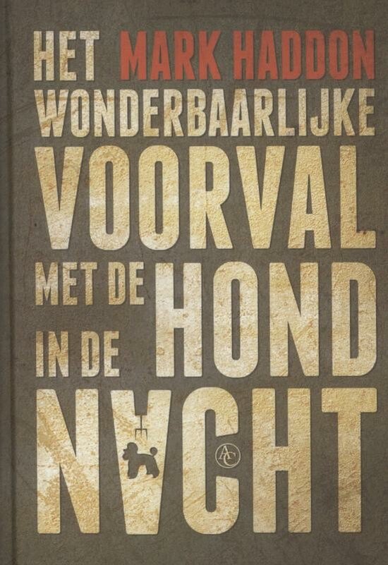 Het wonderbaarlijke voorval met de hond in de nacht