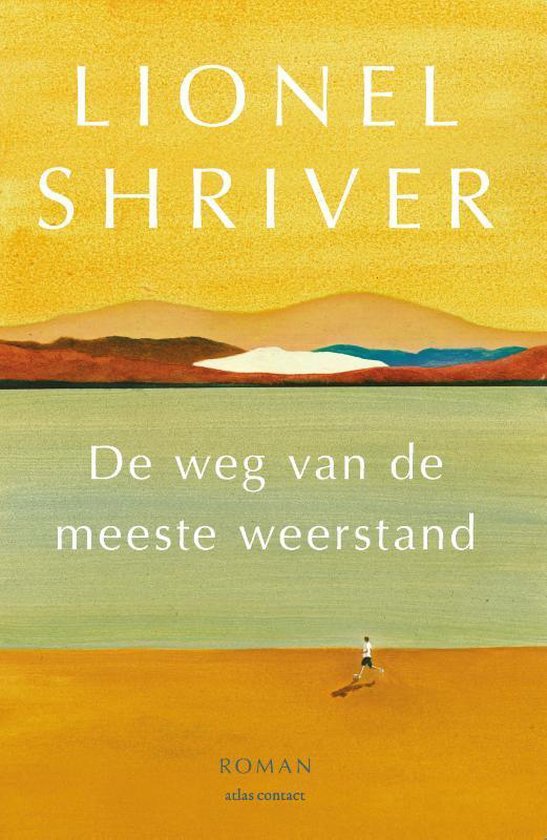 De weg van de meeste weerstand