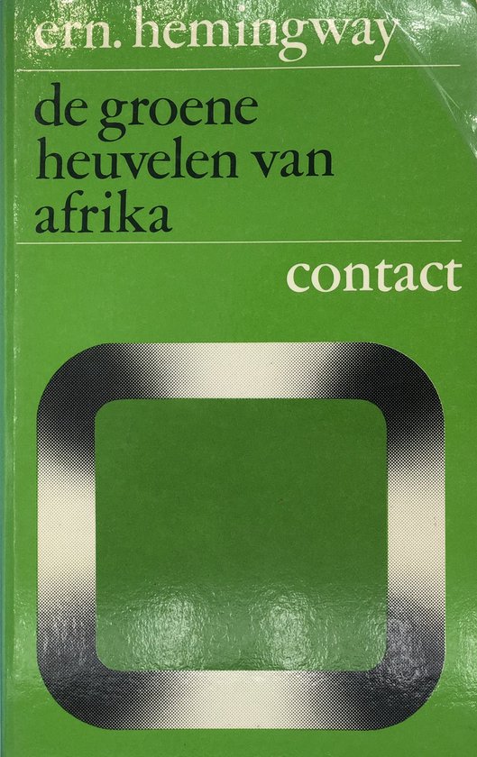 De groene heuvelen van Afrika - Ernest Hemingway