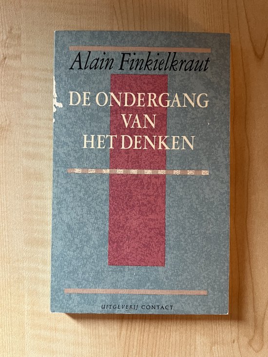 Ondergang van het denken - Finkielkraut