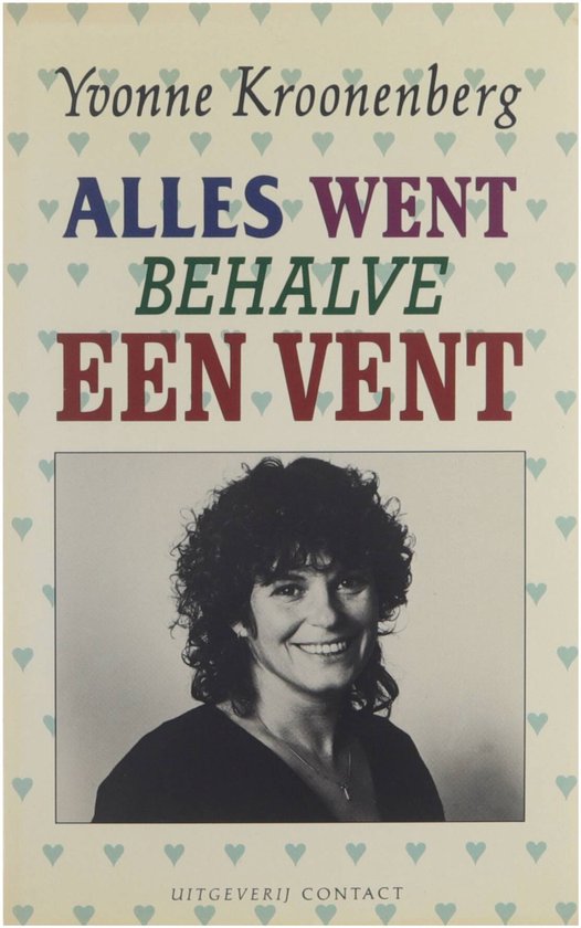 Alles Went Behalve Een Vent