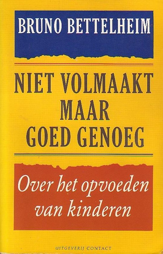 Niet volmaakt maar goed genoeg