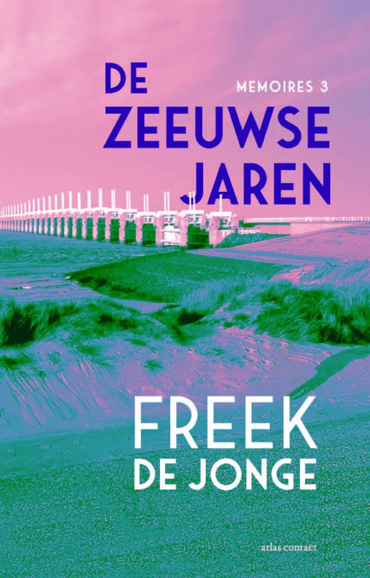 De Zeeuwse jaren