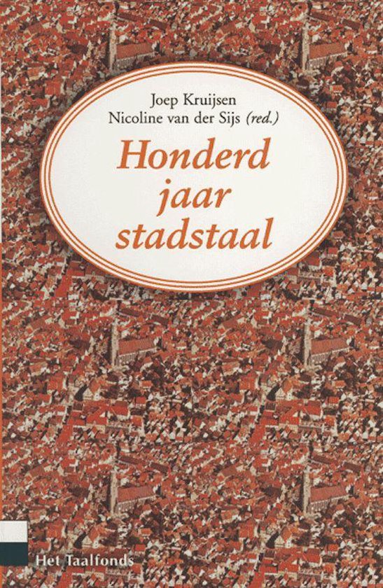 Honderd jaar stadstaal