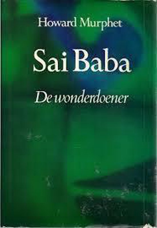 Sai baba de wonderdoener