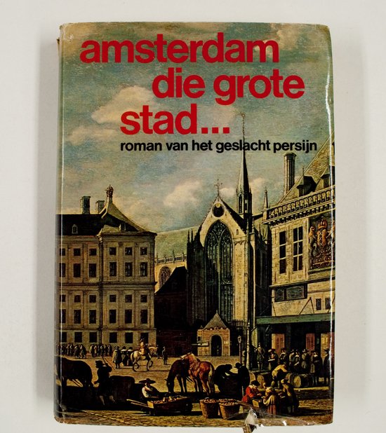 Amsterdam die grote stad