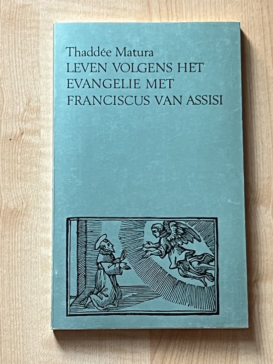 Leven volgens het evangelie van Franciscus van Assisi