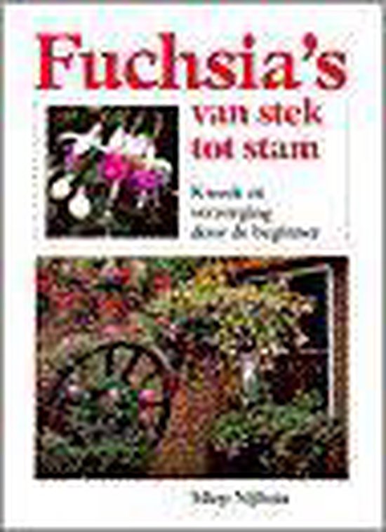 Fuchsia's van stek tot stam