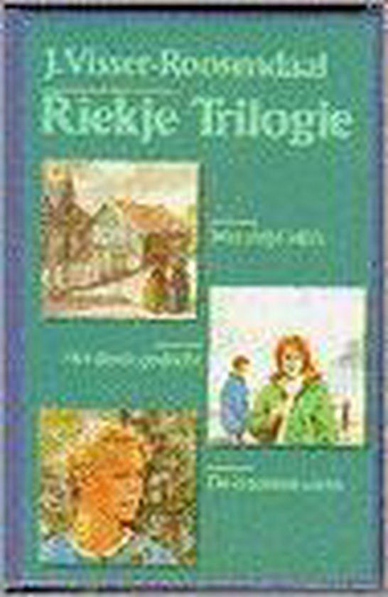 Riekje trilogie - J. Visser Roosendaal