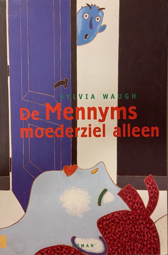 De Mennyms moederziel alleen