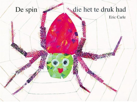 De spin die het te druk had