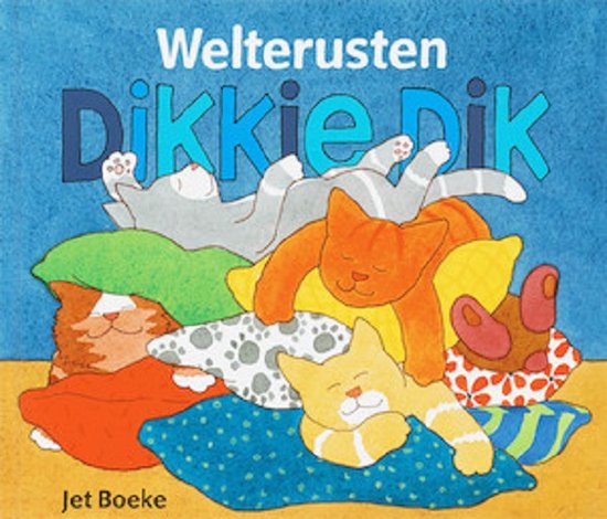 Dikkie Dik - Welterusten Dikkie Dik!