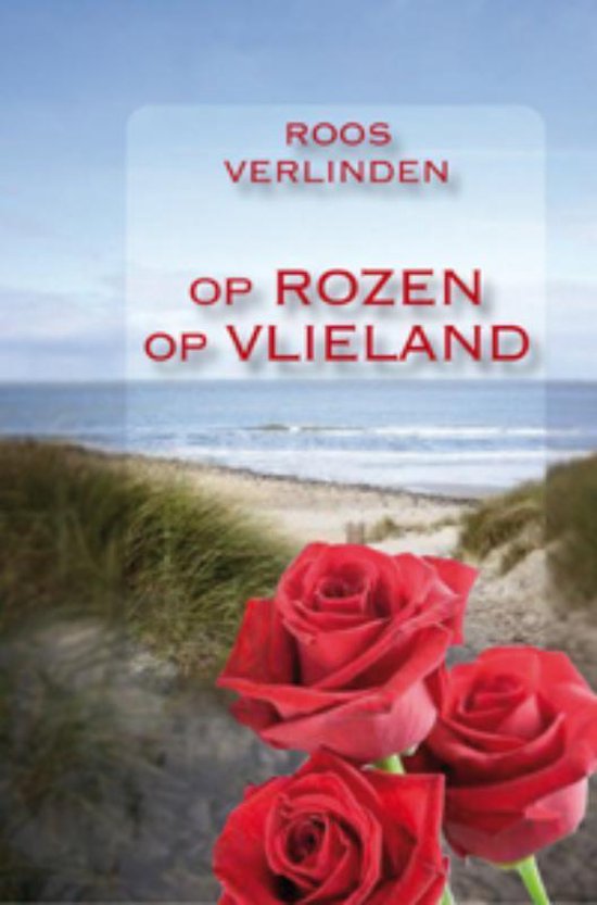 Op rozen op Vlieland