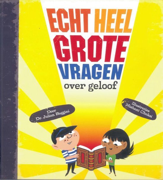 Echt Heel Grote Vragen Over Geloof