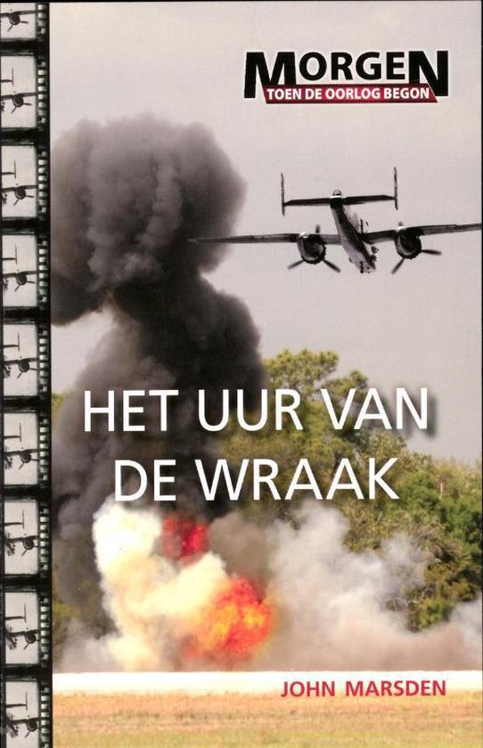 Morgen toen de oorlog begon 5 - Het uur van de wraak