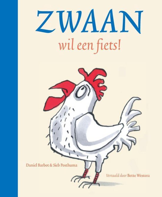 Zwaan wil een fiets!