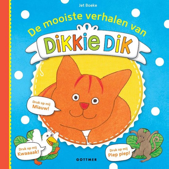 Dikkie Dik  -   De mooiste verhalen van Dikkie Dik