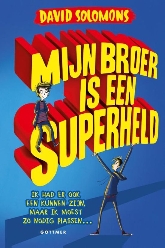 Mijn broer is een superheld