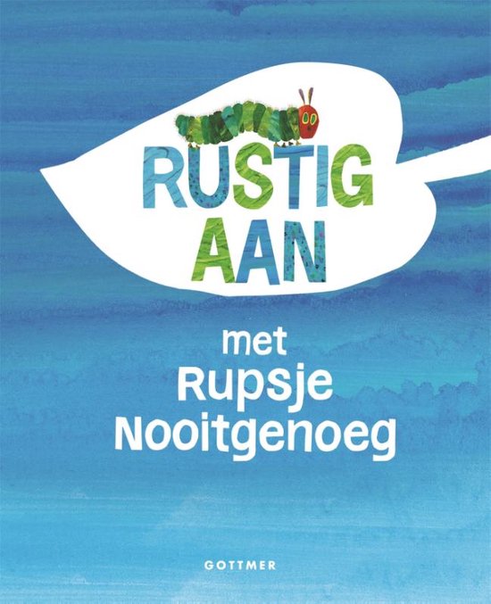 Rupsje Nooitgenoeg - Rustig aan met Rupsje Nooitgenoeg