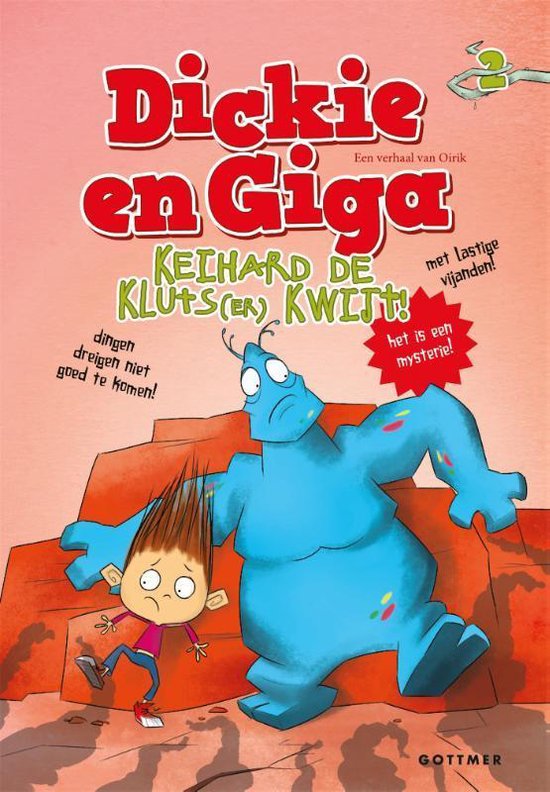 Dickie en Giga  -   Keihard de kluts(er) kwijt!