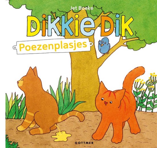 Dikkie Dik  -   Poezenplasjes