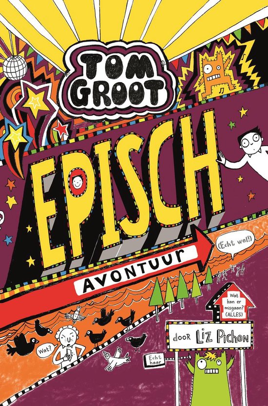 Tom Groot 13 - Episch avontuur (echt wel!)