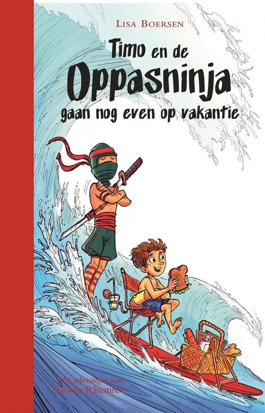 Timo en de oppasninja 3 - Timo en de oppasninja gaan nog even op vakantie