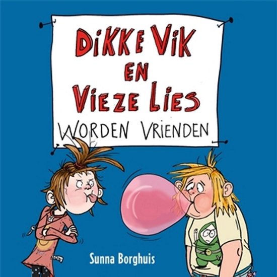 Dikke Vik en Vieze Lies worden vrienden