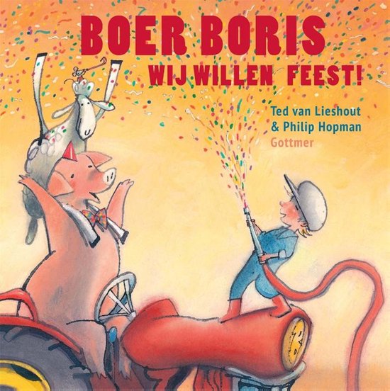 Boer Boris - Boer Boris, wij willen feest!