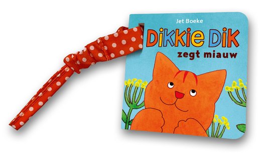 Dikkie Dik - Dikkie Dik zegt miauw