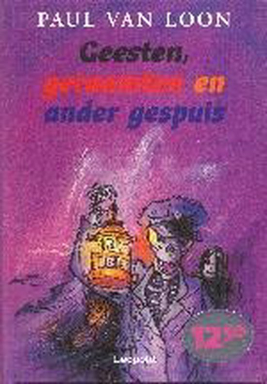 Geesten, Geraamten En Ander Gespuis