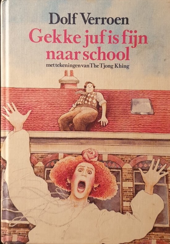 Gekke juf is fijn naar school - Dolf Verroen