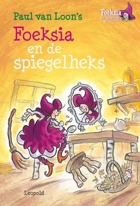 Foeksia de miniheks - Foeksia en de spiegelheks