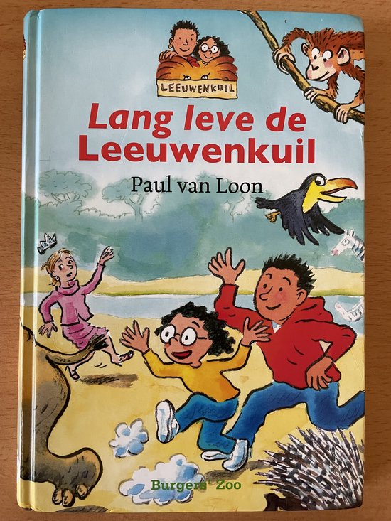 Lang leve de Leeuwenkuil  Paul van Loon