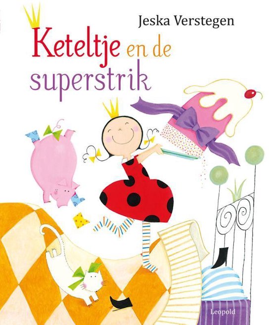 Keteltje en de superstrik