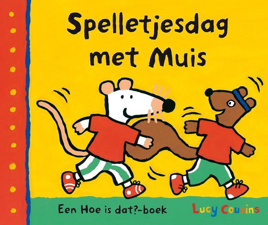 Hoe is dat?-boek - Spelletjesdag met Muis