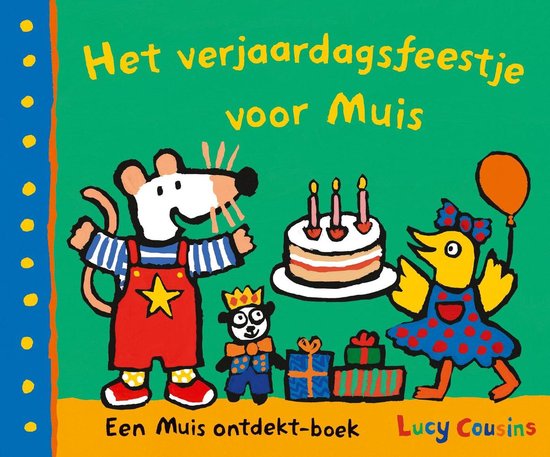 Muis  -   Het verjaardagsfeestje voor Muis