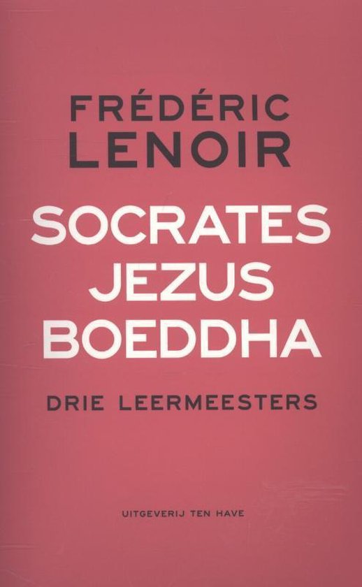 Socrates, Jezus, Boeddha