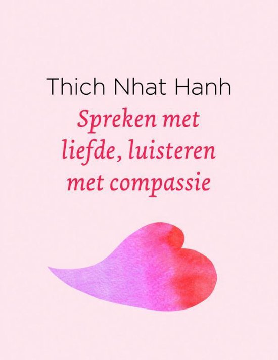 Spreken met liefde, luisteren met compassie