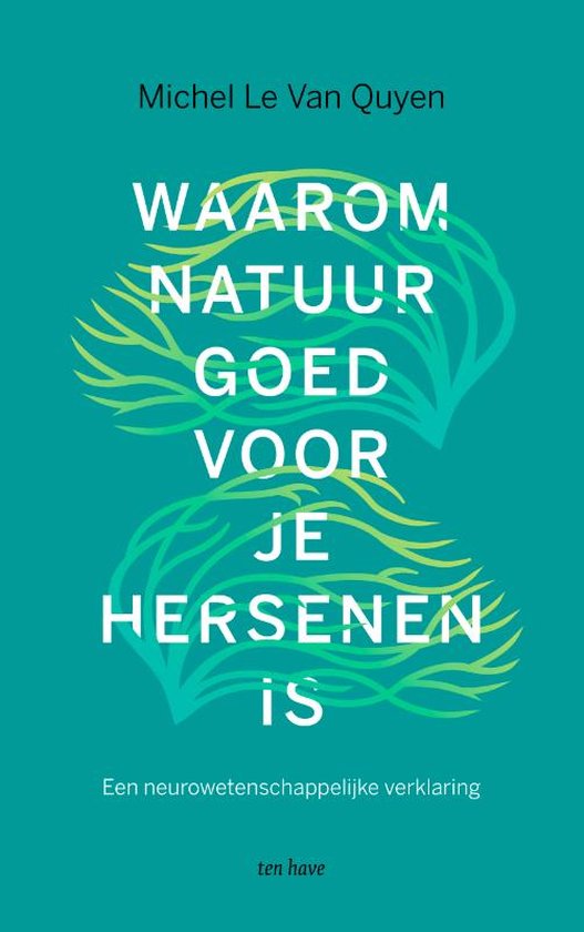 Waarom natuur goed voor je hersenen is