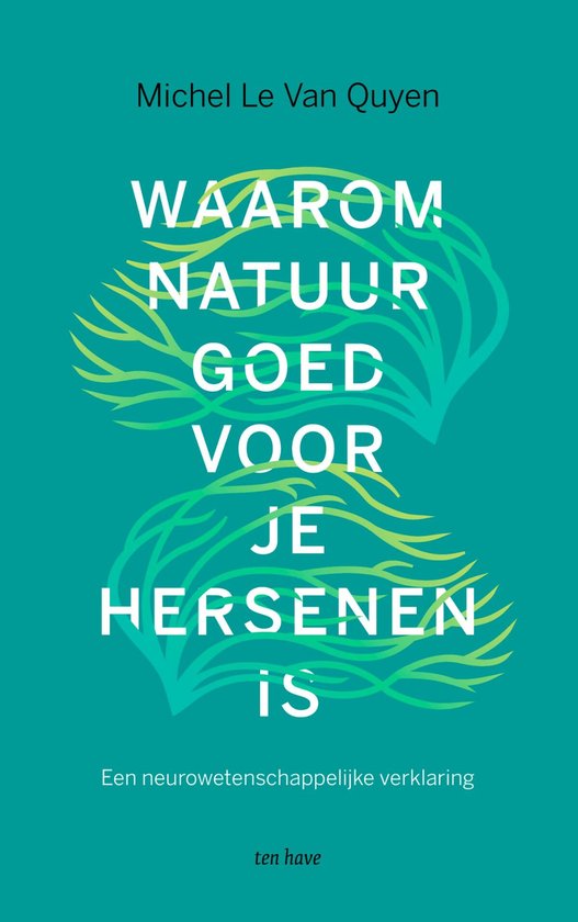 Waarom natuur goed voor je hersenen is