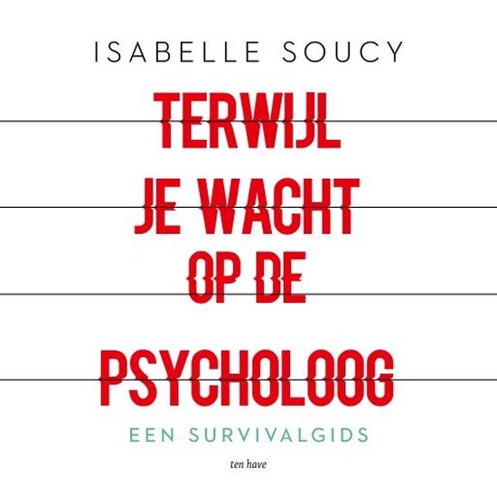 Terwijl je wacht op de psycholoog