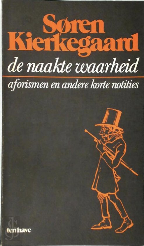 De naakte waarheid - Aforismen en andere korte notities