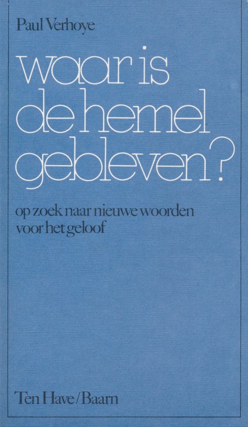 Waar is de hemel gebleven