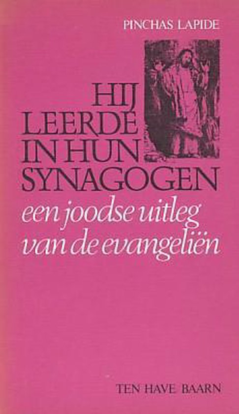 Hij leerde in hun synagogen: een joodse uitleg van de evangelien