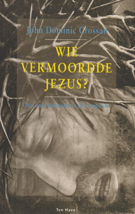 Wie vermoordde Jezus?