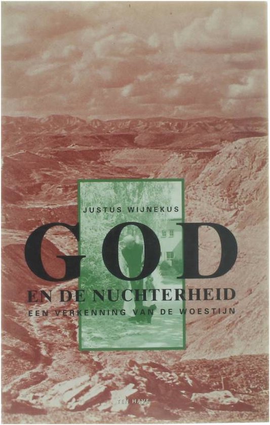 God en de nuchterheid - een verkenning van de woestijn