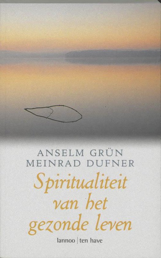 Spiritualiteit Van Het Gezonde Leven