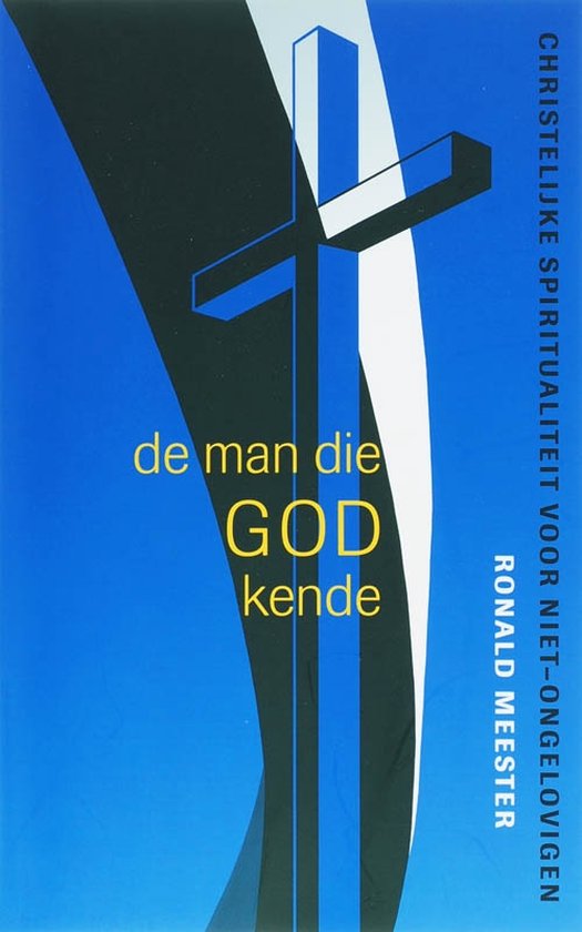 De Man Die God Kende