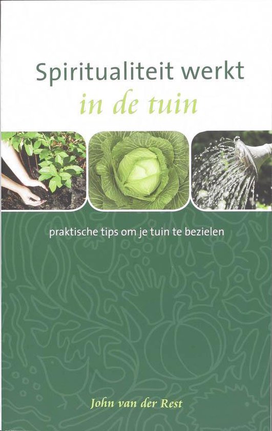 Spiritualiteit werkt in de tuin